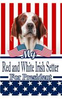 My Red and White Irish Setter for President: 2020 Election Beer Tasting Log Journal Notebook 120 Pages 6x9