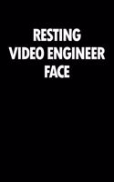 Resting Video Engineer Face
