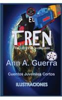 El tren: Del Libro 2 de la coleccion - No-14(2 Mil y un Dias: Cuentos Juveniles Cortos)