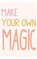 Make Your Own Magic