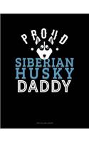 Proud Siberian Husky Daddy: Two Column Ledger(1305 Two Column Ledger)