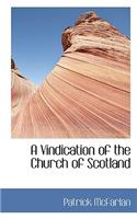 A Vindication of the Church of Scotland