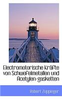 Electromotorische Kr Fte Von Schwefelmetallen Und Acetylen-Gasketten