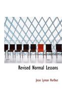 Revised Normal Lessons