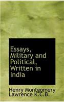 Essays, Military and Political, Written in India