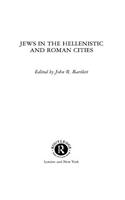 Jews in the Hellenistic and Roman Cities
