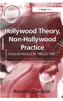 Hollywood Theory, Non-Hollywood Practice