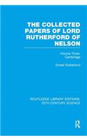 Collected Papers of Lord Rutherford of Nelson