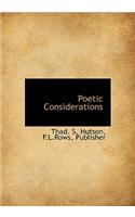Poetic Considerations