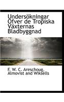 Unders Kningar Ofver de Tropiska V Xternas Bladbyggnad