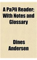A Pa Li Reader; With Notes and Glossary