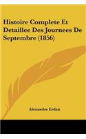 Histoire Complete Et Detaillee Des Journees De Septembre (1856)