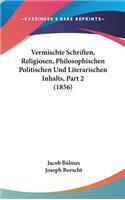 Vermischte Schriften, Religiosen, Philosophischen Politischen Und Literarischen Inhalts, Part 2 (1856)