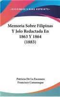 Memoria Sobre Filipinas y Jolo Redactada En 1863 y 1864 (1883)