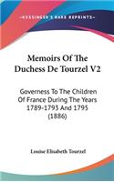 Memoirs of the Duchess de Tourzel V2: Governess to the Children of France During the Years 1789-1793 and 1795 (1886)