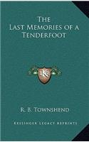 Last Memories of a Tenderfoot