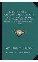Mrs. Charles H. Gibson's Maryland and Virginia Cookbook