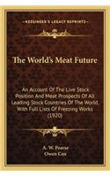 World's Meat Future the World's Meat Future