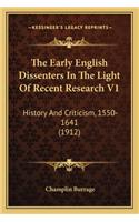 The Early English Dissenters In The Light Of Recent Research V1