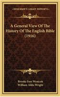 A General View of the History of the English Bible (1916)