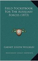 Field Pocketbook For The Auxiliary Forces (1873)