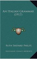 An Italian Grammar (1917)