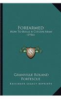 Forearmed