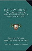 Hints On The Art Of Catechising