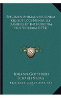 Specimen Animadversionum Quibus Loci Nonnulli Danielis Et Interpretum Eius Veterum (1774)