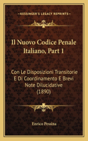 Il Nuovo Codice Penale Italiano, Part 1
