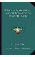 Historya Masoneryi I Innych Towarzystw Tajnych (1904)