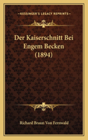 Kaiserschnitt Bei Engem Becken (1894)