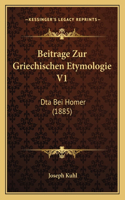 Beitrage Zur Griechischen Etymologie V1