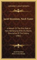 Jacob Steendam, Noch Vaster