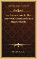 An Introduction To The Theory Of Mental And Social Measurements