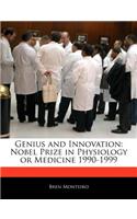 Genius and Innovation: Nobel Prize in Physiology or Medicine 1990-1999(English)