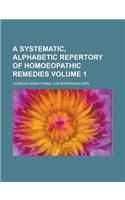 A Systematic, Alphabetic Repertory of Homoeopathic Remedies Volume 1: (English)