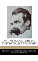 An Introduction to Existentialist Thought