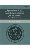 Developing a Brief Writing Intervention to Increase Self-Disclosure of Distress in Unemployed Men