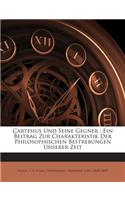 Cartesius Und Seine Gegner
