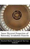 Some Physical Properties of Naturally Irradiated Fluorite