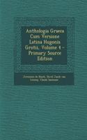 Anthologia Graeca Cum Versione Latina Hugonis Grotii, Volume 4