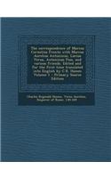The Correspondence of Marcus Cornelius Fronto with Marcus Aurelius Antoninus, Lucius Verus, Antoninus Pius, and Various Friends. Edited and for the Fi