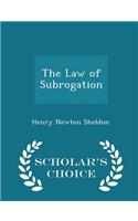 The Law of Subrogation - Scholar's Choice Edition