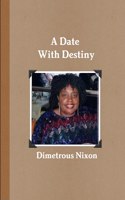 A Date with Destiny