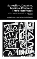 Surrealism, Dadaism, Musique Concrète
