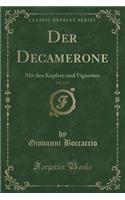 Der Decamerone, Vol. 2 of 5: Mit Den Kupfern Und Vignetten (Classic Reprint)
