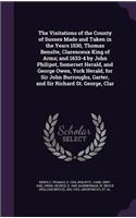 Visitations of the County of Sussex Made and Taken in the Years 1530, Thomas Benolte, Clarenceux King of Arms; and 1633-4 by John Philipot, Somerset Herald, and George Owen, York Herald, for Sir John Burroughs, Garter, and Sir Richard St. George, C