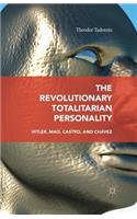 Revolutionary Totalitarian Personality