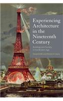 Experiencing Architecture in the Nineteenth Century